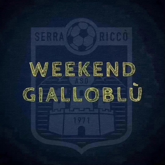 SERRA RICCO' - Il programma del weekend