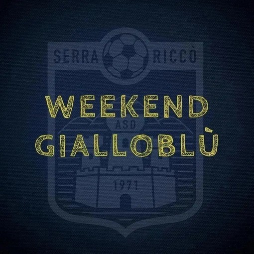 SERRA RICCO' - Il programma del weekend