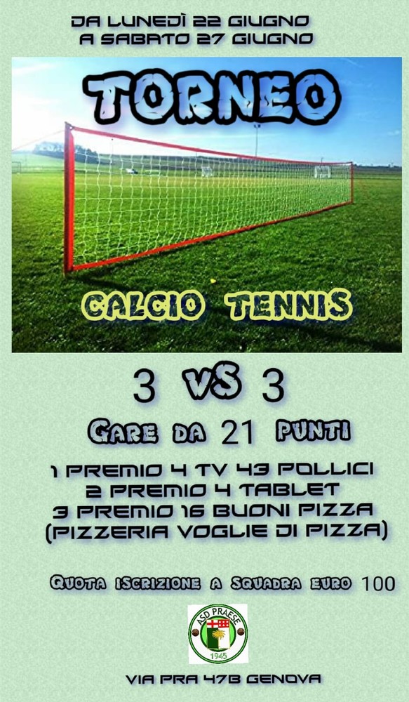 CALCIO TENNIS A Pra' un grande torneo da lunedi 22 a sabato 27 giugno CALCIO TENNIS A Pra' un grande torneo da lunedi 22 a sabato 27 giugno