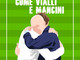 CALCIO &amp; MUSICA Vialli e Mancini in una canzone