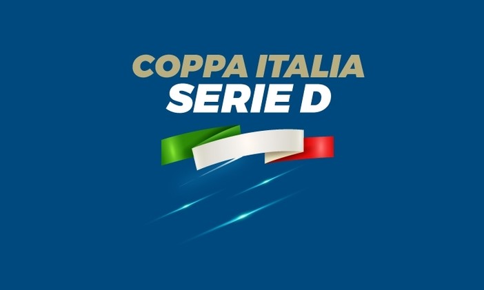 SERIE D / Coppa Italia 2023/2024: gli accoppiamenti del 1^ turno ed i campi della fase preliminare
