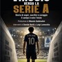 VIAGGIO VERSO LA SERIE A Il libro di Francesca Cefeo e Federica Rizzo VIAGGIO VERSO LA SERIE A Il libro di Francesca Cefeo e Federica Rizzo