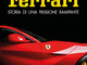 Storia di una passione rampante. In libreria &quot;Ferrari&quot; di Francesco Domenighini