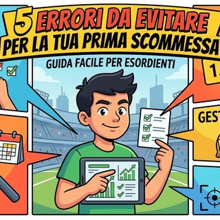 I 5 errori più comuni di chi scommette per la prima volta (e come evitarli)