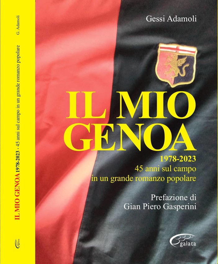 IL MIO GENOA Giovedi 9 novembre la presentazione del libro di Gessi Adamoli