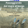 LAIGUEGLIA Domenica 16 novembre alle 10 &quot;Passeggiando dal mare al borgo&quot;