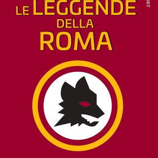 LE LEGGENDE DELLA ROMA. La Roma non si discute, si ama!