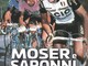 MOSER E SARONNI. IL DUELLO INFINITO di Beppe Conti Dal 3 novembre in libreria