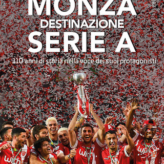 Monza in Serie A: ecco il libro