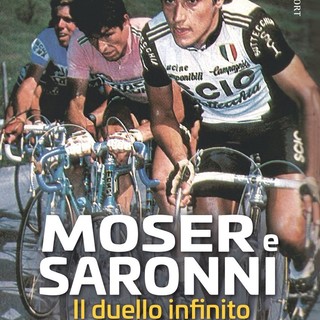 MOSER E SARONNI. IL DUELLO INFINITO di Beppe Conti Dal 3 novembre in libreria