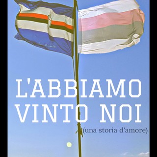 DISPONIBILE ON LINE &quot;L'abbiamo vinto noi&quot;, il nuovo libro di Roberto Pittaluga