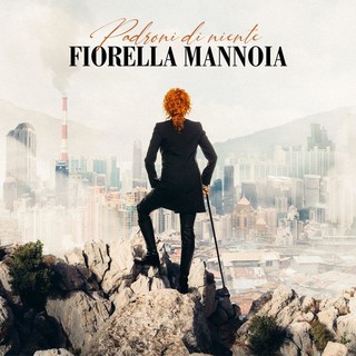 FIORELLA MANNOIA: esce il 6 NOVEMBRE il nuovo album di inediti &quot;PADRONI DI NIENTE&quot; (da oggi al via il pre-order)