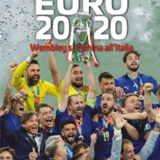 LIBRI IN USCITA &quot;EURO 2020. Wembley si inchina all’Italia&quot; di Alberto Rimedio