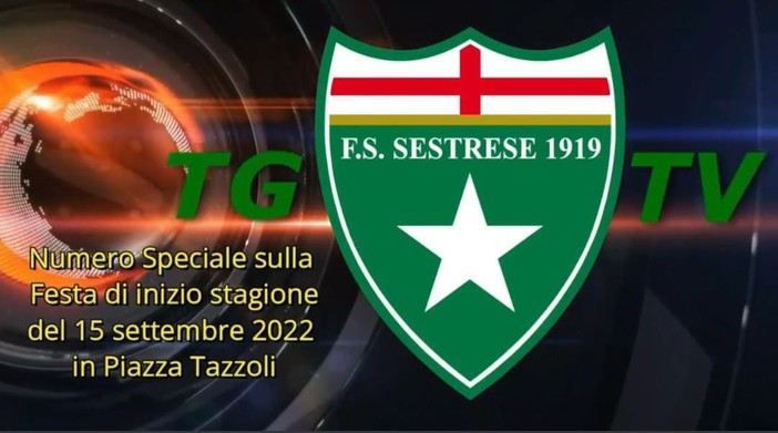 Sestrese | Il ritorno di TG Sestrese TV, il notiziario esclusivo dedicato a tutto il mondo verdestellato Sestrese | Il ritorno di TG Sestrese TV, il notiziario esclusivo dedicato a tutto il mondo verdestellato