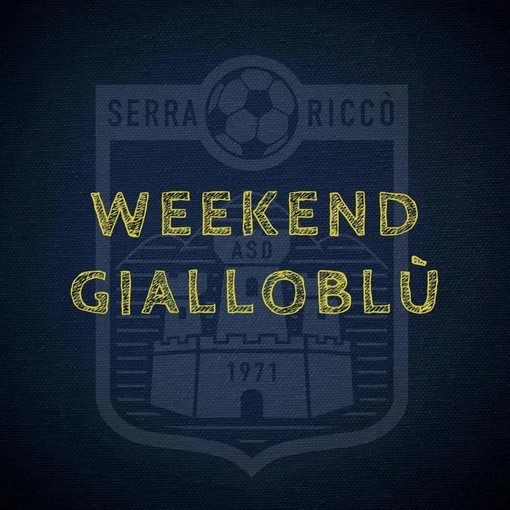 SERRA RICCO' Il programma del week end