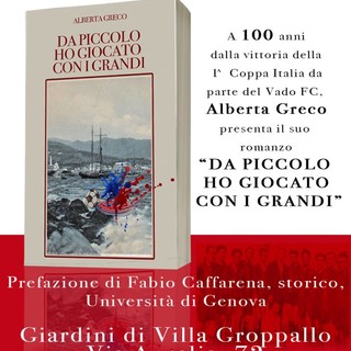 VADO / Centenario della Coppa Italia – sabato 16 luglio verrà presentato il libro “Da piccolo ho giocato con i grandi”