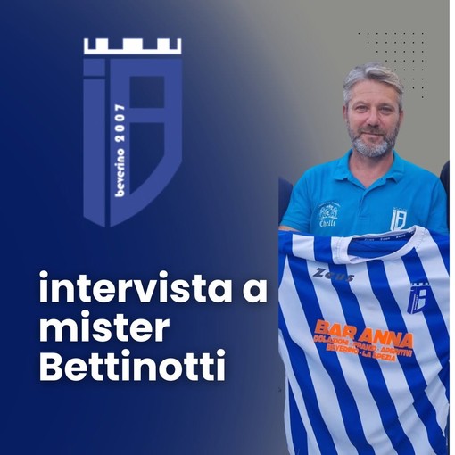 BEVERINO Benvenuto Mister! Bettinotti si presenta: "Passione, rispetto e sacrificio per questa maglia" BEVERINO Benvenuto Mister! Bettinotti si presenta: "Passione, rispetto e sacrificio per questa maglia"