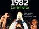 In libreria! &quot;Mondiali 1982. La rivincita&quot; di Francesco De Core