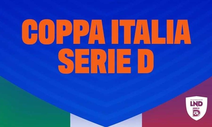 COPPA ITALIA SERIE D Cambia l'orario di Lavagnese-Fezzanese