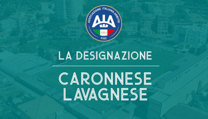 AIA Serie D: la designazione della 1^ Lavagnese - Città di Varese