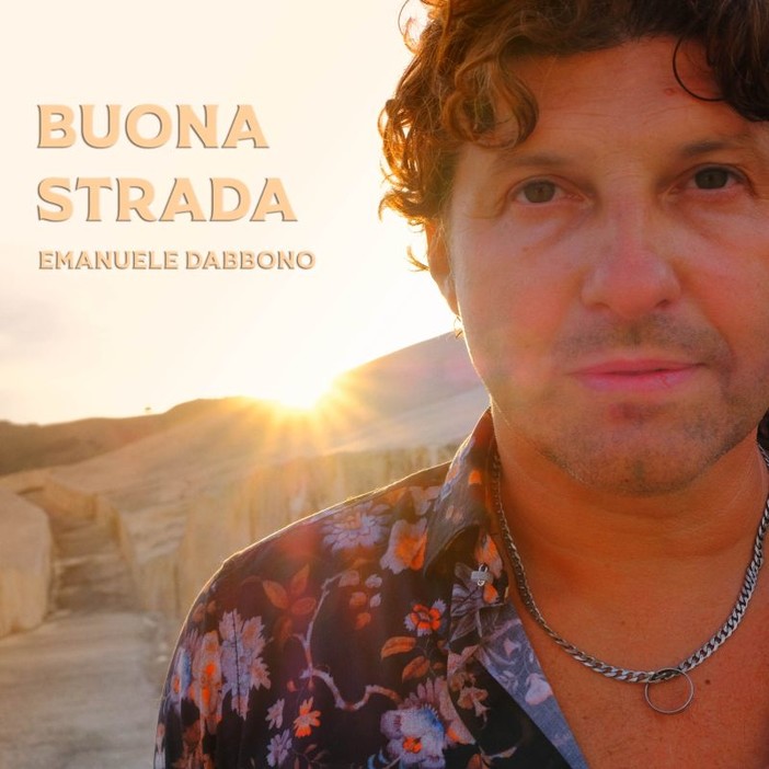 EMANUELE DABBONO: da domani negli store digitali il nuovo album &quot;BUONA STRADA&quot;