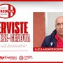 VIDEO/FEZZANESE VS GENOVA CALCIO Intervista a Luca Monteforte VIDEO/FEZZANESE VS GENOVA CALCIO Intervista a Luca Monteforte