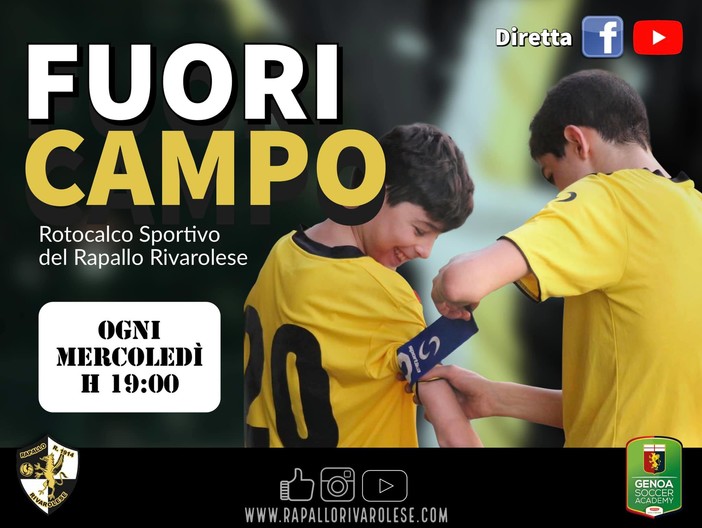 FUORI CAMPO Il rotocalco sportivo del Rapallo Rivarolese FUORI CAMPO Il rotocalco sportivo del Rapallo Rivarolese