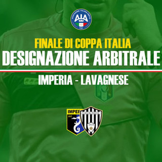 LA DESIGNAZIONE DELLA FINALE DI COPPA ITALIA IMPERIA-LAVAGNESE