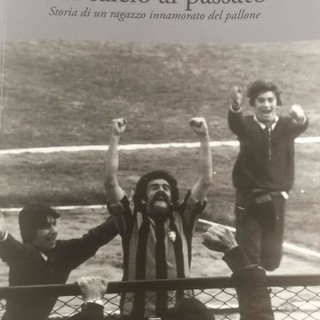 UN CALCIO AL PASSATO In un libro la carriera di Miro Zunino