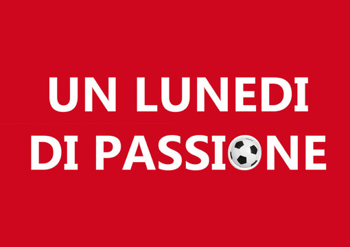 UN LUNEDI DI PASSIONE Stasera la prima puntata