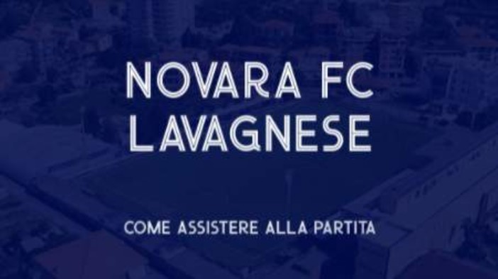 Novara - Lavagnese: le modalità per assistere alla gara