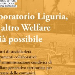 Laboratorio Liguria, un altro welfare è già possibile