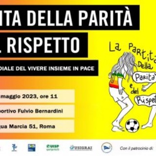 La Partita della parità e del rispetto torna a Roma il 16 maggio