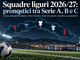 Pronostici stagione 2026/27: cosa dicono i numeri sulle cinque squadre liguri delle serie professionistiche