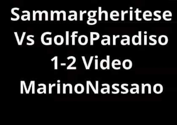 VIDEO/SAMM-GOLFO PARADISO Le immagini del match