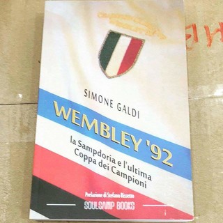 “Wembley '92 - La Sampdoria nell'ultima coppa dei Campioni&quot;