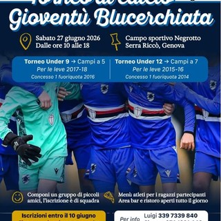 TORNEO GIOVENTU' BLUCERCHIATA Sabato 27 giugno a Serra Riccò