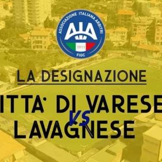 Serie D: la designazione di Città di Varese - Lavagnese