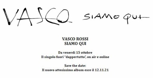 VASCO ROSSI: il singolo &quot;SIAMO QUI&quot; fuori &quot;dappertutto&quot; on air e online da venerdì 15 ottobre